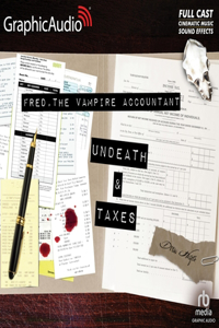 Undeath and Taxes [Dramatized Adaptation]