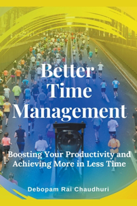 Better Time Management