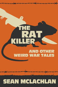 Rat Killer and other Weird War Tales