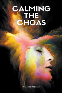 Calming the Chaos
