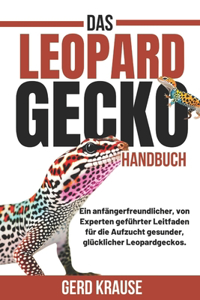 Das Leopardgecko Handbuch