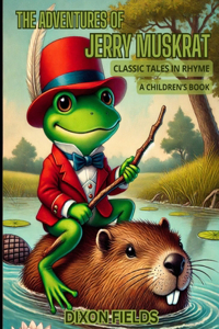 The Adventures of Jerry Muskrat