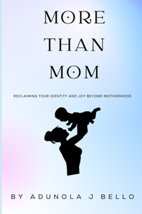 More Than Mom