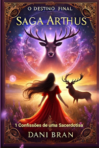 Saga Arthus O destino final