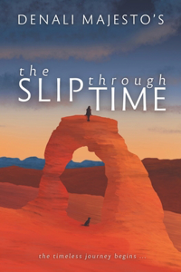 Slip through Time