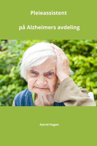 Pleieassistent på Alzheimers avdeling