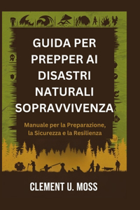 Guida Per Prepper AI Disastri Naturali Sopravvivenza
