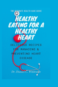 Healthy Eating for a Healthy Heart