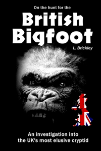 On the Hunt for the British Bigfoot
