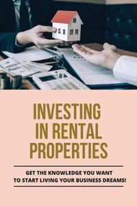 Investing In Rental Properties