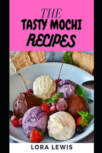 The Tasty Mochi Recipes