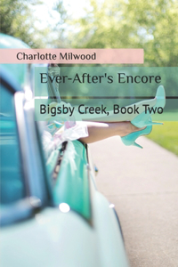 Ever-After's Encore