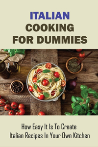 Italian Cooking For Dummies