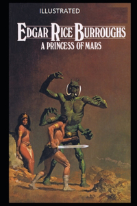 A Princess of Mars (Illustrated)