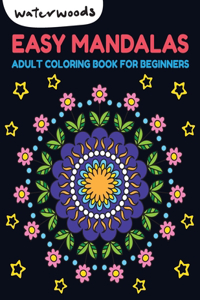 Easy Mandalas Adult Coloring Book for Beginners