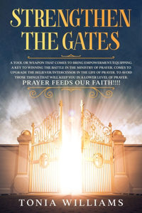 Strengthen The Gates