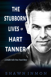 Stubborn Lives of Hart Tanner