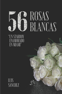 56 Rosas Blancas