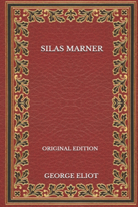 Silas Marner - Original Edition