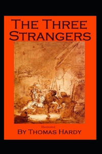 The Three Strangers (Illustrated)