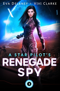Star Pilot's Renegade Spy