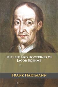 Life and Doctrines of Jacob Boehme