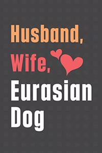 Husband, Wife, Eurasian Dog