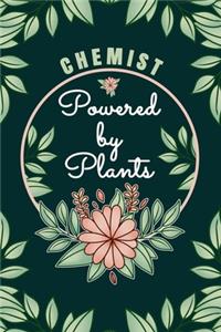 Chemist Powered By Plants Journal Notebook