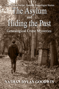 Asylum and Hiding The Past