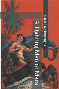 A Fighting Man of Mars