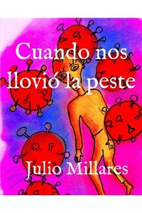 Cuando nos llovió la peste