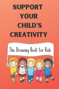 Support Your Child's Creativity