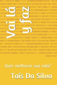 Vai lá y faz: Quer melhorar sua vida?