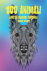 Libri da colorare Zentangle - Grande stampa - 100 Animali