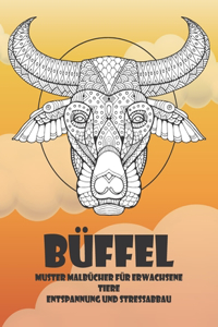 Muster Malbücher für Erwachsene - Entspannung und Stressabbau - Tiere - Büffel