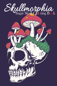 Skullmorphia. Sugar Skull Coloring Book