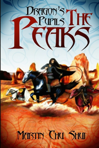 Dragon's Pupils - The Peaks (Dragon's Pupils Series Book 2)