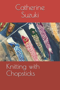 Knitting with Chopsticks