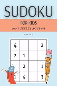 Sudoku For Kids 200 Puzzles Ages 6-8 Volume 48