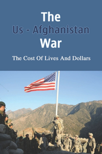 The US - Afghanistan War