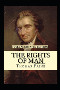 Rights of Man Fully Annotated Edition