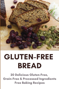 Gluten-Free Bread