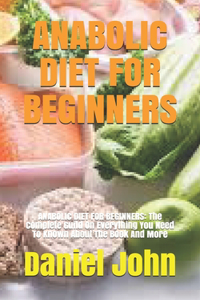 Anabolic Diet for Beginners