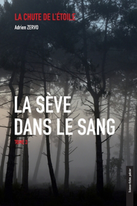 sève dans le sang