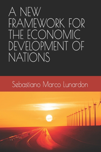 New Framework for the Economic Development of Nations