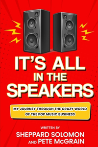 It's all in the speakers