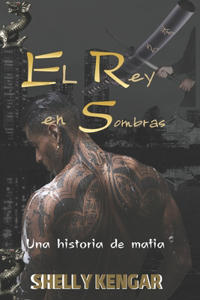 Rey en Sombras