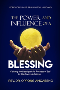 Power and Influence of a Blessing