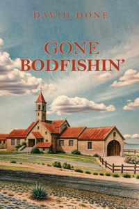 Gone Bodfishin