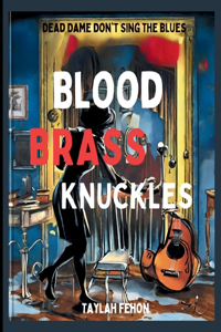 Blood & Brass Knuckles